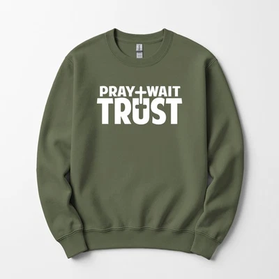 Sudadera Pray Wait Trust Cuello Redondo Unisex Hombres Mujeres Oración Dios Cruz Religiosa Foto 1 de 4