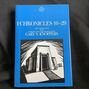 Anchor Bible: 1 Chronicles 10-29 by Gary N. Knoppers (2004 HC) - BRAND NEW!! - Imagen 1 de 7