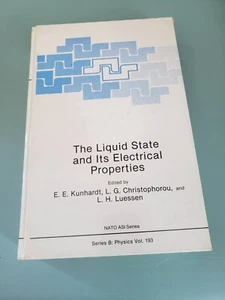 Nato Science Series B The Liquid State and Its Electrical Properties Vol 193 by - Picture 1 of 5