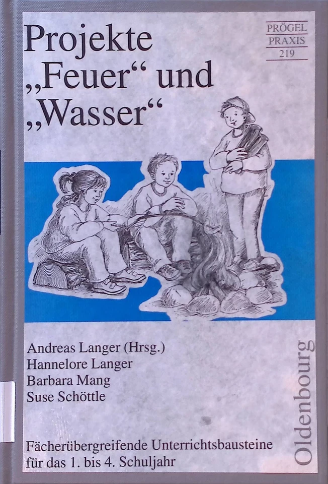 Projekte "Feuer" und "Wasser" : fächerübergreifende Unterrichtsbausteine für das - Bild 1 von 1