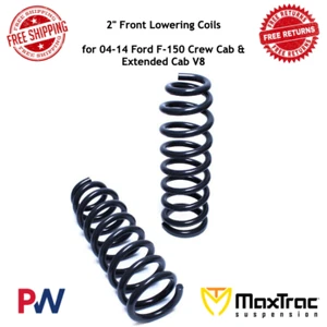 MaxTrac 2" Front Lowering Coils for 04-14 Ford F-150 Crew Cab & Extended Cab V8 - Picture 1 of 2