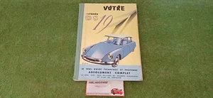 LIVRE sur l' automobile " VOTRE CITROËN DS 19 " 160 pages sans plan de graissage - Picture 1 of 5