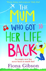 The Mum Who Got Her Life Back - Fiona Gibson - Paperback, Good - Picture 1 of 3