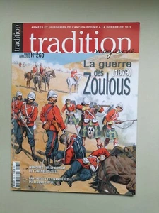 TRADITION MAGAZINE N°260 LA GUERRE DES ZOULOUS 1879 - Imagen 1 de 1