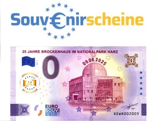 ANNIVERSARY 0 Euro Schein XEWR 2025-3 25 JAHRE BROCKENHAUS im NATIONALPARK HARZ - Bild 1 von 1