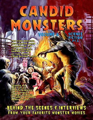 CANDID MONSTERS Book VOL 6 Monster Photos THE TIME MACHINE Destination Moon MORE