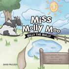 Miss Molly Moo Billy The Bully By Barb Paulsen English Paperback Book