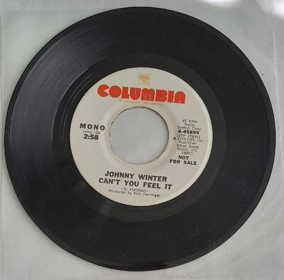 Johnny Winter...."Can't You Feel It" 45 RPM 7" Vinyl Record (Promo Copy) Foto 1 de 2