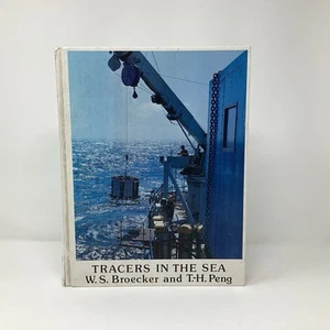 Tracers in the Sea W.S Broeker & T.H Peng 1982 Hardcover - Picture 1 of 12