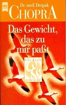 Das Gewicht, das zu mir paßt. von Chopra, Deepak | Buch | Zustand gut - Bild 1 von 2
