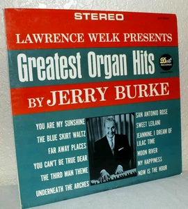 Lawrence Welk presents Greatest Organ Hits by Jerry Burke 33RPM LP 1962 Dot - Picture 1 of 6