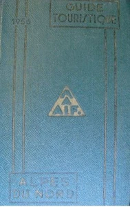 ++GUIDE TOURISTIQUE alpes du nord 1956 MAAIF bon etat+ - Imagen 1 de 1