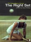 The Right Set: The Faber Book of Tennis,Caryl Phillips