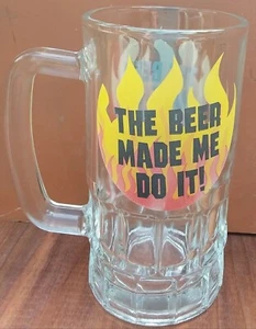 BEER MUG "THE BEER MADE ME DO IT". NEW. GLASS. W/HANDLE. VOLUME .5L. + $10 POST - Picture 1 of 2