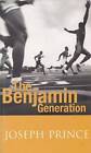 The Benjamin Generation - Paperback By Prince, Joseph - GOOD