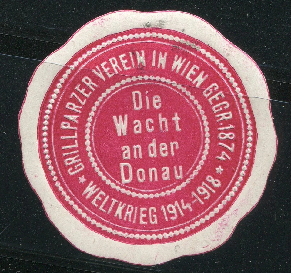 Austria WWI Grillparzer-Verein Vienna Wacht an der Donau Red Patriotic Seal - Image 1 of 1