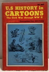 U.S History In Cartoons The Civil War Through WW II  Copy written in1979 - Picture 1 of 7