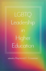 Raymond E. Crossman Lgbtq Leadership In Higher Education (Relié)