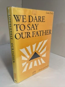 Louis Evely: We Dare to Say Our Father; Herder, NY 1965; Catholic spirituality - Imagen 1 de 12