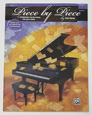 Tom Gerou Piece by Piece - 11 Elementary Piano Solos Book B Piano Sheet Music - Image 1 of 4