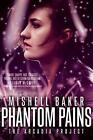 Phantom Pains by Mishell Baker (English) Hardcover Book