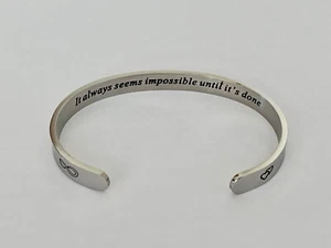 "It always seems impossible until it's done" Message Cuff / Bangle Bracelet - Picture 1 of 3