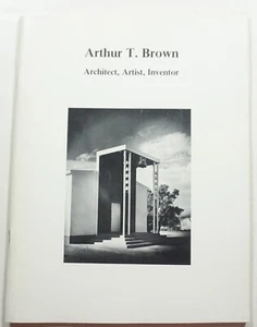 Arthur T. Brown: Architect, Artist, Inventor MCM Mid-Century Modern Architecture - Picture 1 of 6