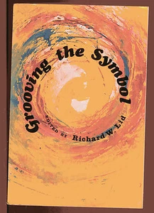 GROOVING THE SYMBOL Contemporary Readings Essays Poetry Fiction TPB 1970 - Picture 1 of 4