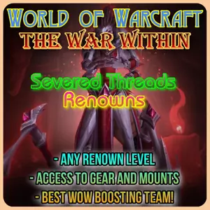 World Of Warcraft The War Within Severed Threads Renown Boost WoW Service Carry - Bild 1 von 1