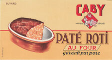 Buvard Vintage  Caby Pâté Roti au Four Garanti Pur Porc 
