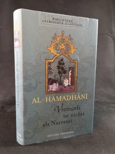 Bibliothek Arabischer Klassiker: Vernunft ist nichts als Narretei. Hamadhani, al - Bild 1 von 1
