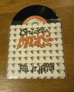 1980 ORIOLES MAGIC Feel It Happen 7” VINYL RECORD Mint NEVER PLAYED Baltimore - Picture 1 of 3