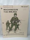 FM 23-67 Machine Gun 7.62- MM,  M60 February 1984