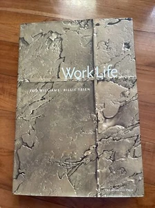 Work Life by Michael Moran|Billie Tsien|Tod Williams - LIKE NEW - Picture 1 of 7