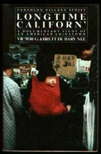 Longtime Californ': A Documentary Study of an American Chinatown [Paperback] Nee - Imagen 1 de 1