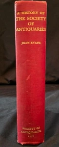 Evans, Joan, A HISTORY OF THE SOCIETY OF ANTIQUARIES - 1956 1st ed. - Bild 1 von 10