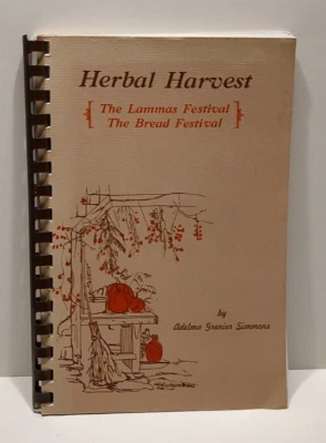 SIGNED! Herbal Harvest The Lammas Festival by Adelma Grenier Simmons Caprilands - Image 1 of 4