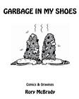Garbage In My Shoes by Rory McBrady (English) Paperback Book