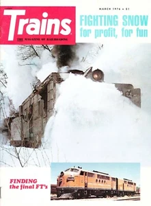 TRAINS 3/76 SNOW PLOWS ROTARY & OTHER, FINAL FT UNITS, IDAHO MIXED TRAINS AMTRAK - Bild 1 von 2