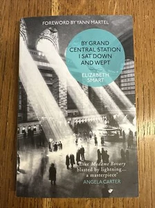 By Grand Central Station I Sat Down and Wept by Elizabeth Smart 2015 UK PB - VGC - Picture 1 of 6