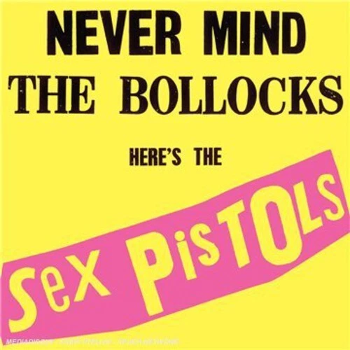 Never Mind the Bollocks by Sex Pistols (Record, 2007)