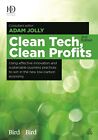 Clean Tech Clean Profits: Using Effective Innovation And Sust .9