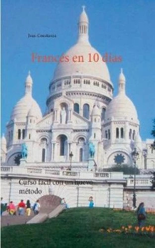 Francés en 10 días: Curso fácil con un nuevo método [Spanish] by Constanza, Jean - Imagen 1 de 1