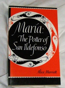 Maria : The Potter of San Ildefonso by Alice Marriott 1989 Trade PB Black clay - Imagen 1 de 3