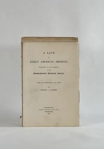 Samuel A Green / Unbound List of Early American Imprints Belonging 1st ed 1895 - Picture 1 of 3