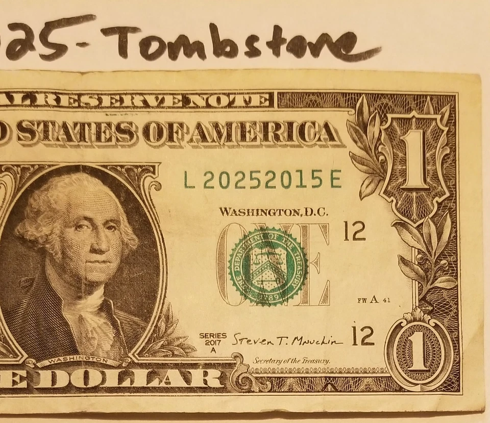 Dual Date 2015 2025 One Dollar Bill Fancy Serial Number 2017 L E Bank Note - Image 1 of 4