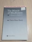 THE MIRACLE OF MINDFULNESS THICH NHAT HANH REVISED EDITION 1987