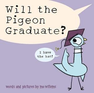 Will the Pigeon Graduate? by Mo Willems (English) Hardcover Book - Picture 1 of 1