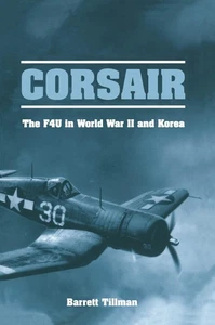 Corsair: The F4U in World War II and Korea - Foto 1 di 1