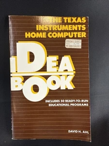 The Texas Instruments Home Computer Idea Book David H Ahl 1983 - Picture 1 of 5